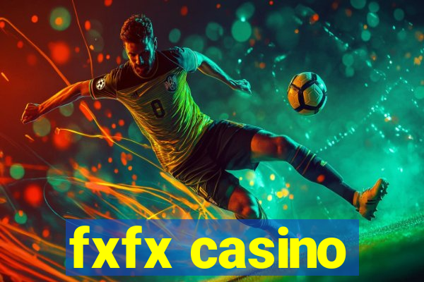 fxfx casino